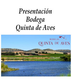 Presentación Bodega Quinta de Aves (Campo de Calatrava)