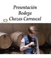 Presentación Bodega Chozas Carrascal